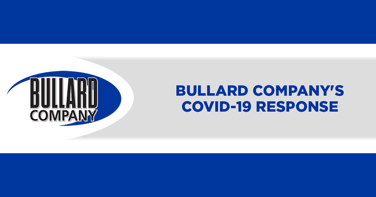 Bullard Company's Response to COVID-19
